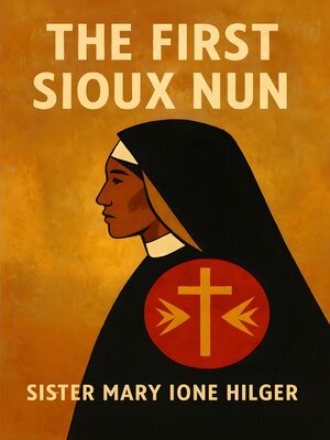 cover image of The First Sioux Nun